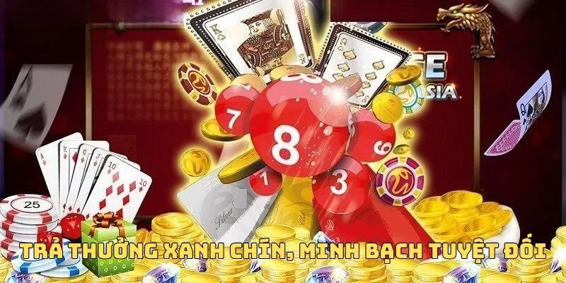 Nhà cái cam kết trả thưởng xanh chín, minh bạch tuyệt đối trong mọi giao dịch