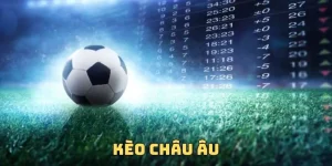 kèo Châu Âu
