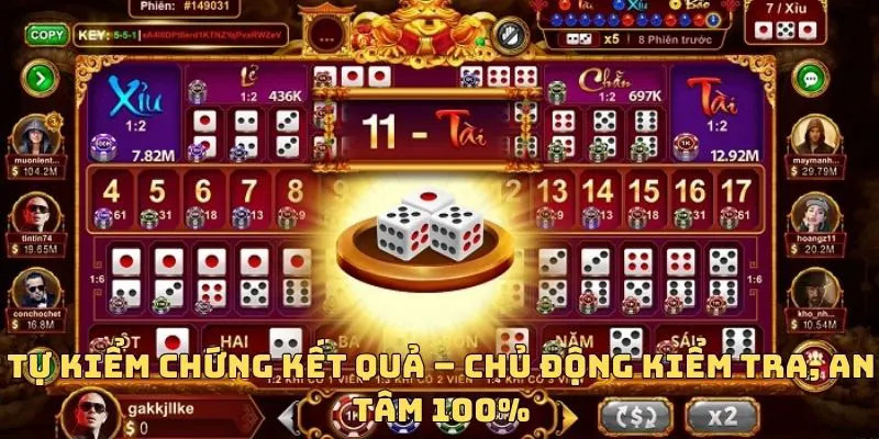 Người chơi có thể tự mình thực hiện kiểm chứng kết quả
