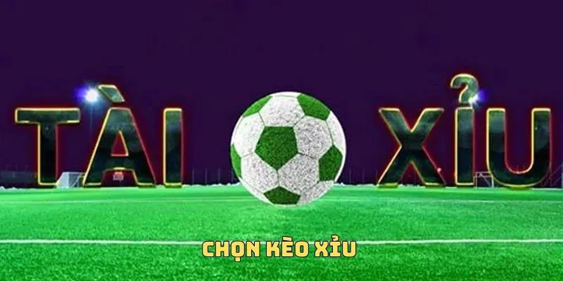 Chọn kèo xỉu với những trận bóng ít bàn thắng